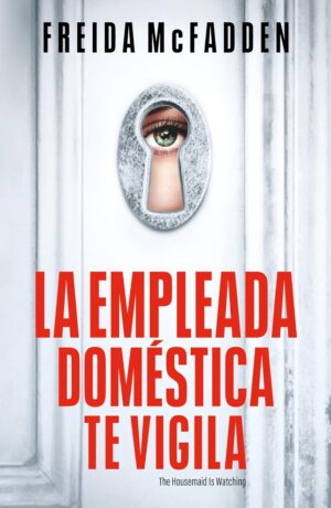 La empleada 3. La empleada te vigila