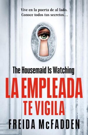 La empleada 3. La empleada te vigila