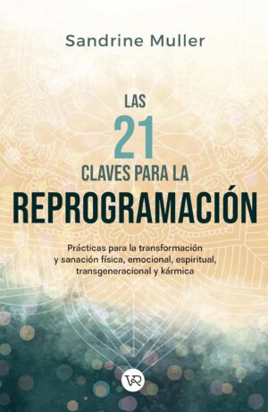 Las 21 claves para la reprogramación