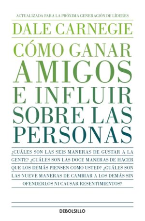 Cómo ganar amigos e influir sobre las personas