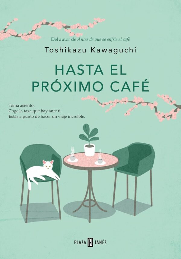 Antes de que se enfríe el café 4. Hasta el próximo café