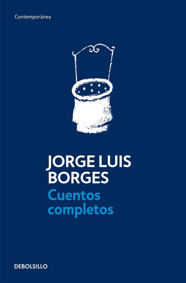 Jorge Luis Borges. Cuentos completos