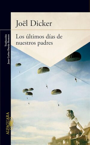 Los últimos días de nuestros padres