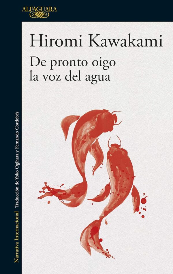 De pronto oigo la voz del agua