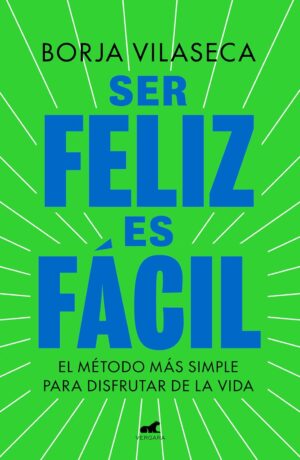 Ser feliz es fácil