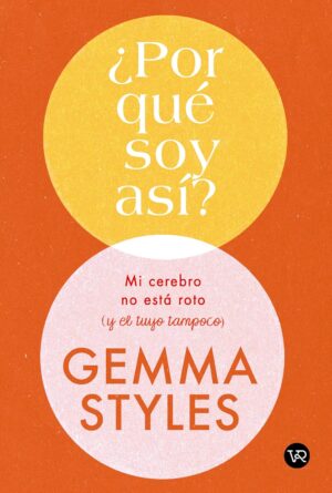 ¿Por qué soy así?