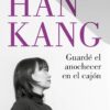 Guardé el anochecer en el cajón
