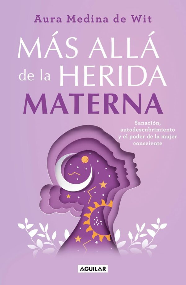 Más allá de la herida materna