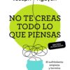 No te creas todo lo que piensas (Ed. actualizada)
