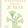 El infinito en un junco (Edición limitada en pasta dura)