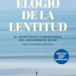 Elogio de la lentitud