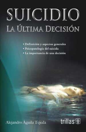 Suicidio. La última decisión