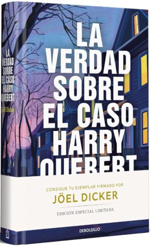 Marcus Goldman 1. La verdad sobre el caso Harry Quebert (Edición limitada firmada)