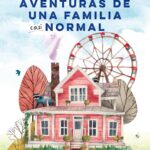 Las peculiares aventuras de una familia casi normal