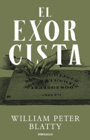 El exorcista (Del bestseller al blockbuster 3)