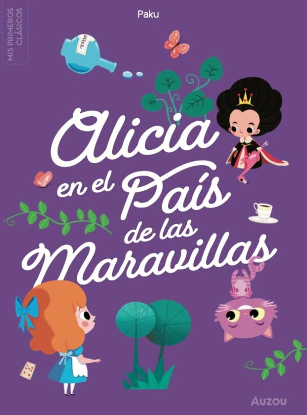 Mis primeros clásicos. Alicia en el país de las maravillas