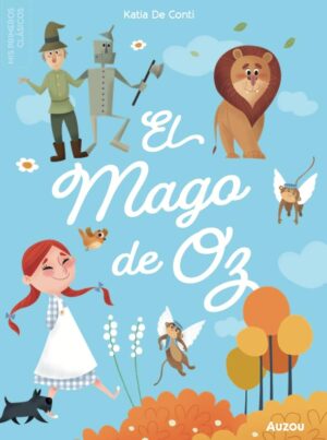 Mis primeros clásicos. El mago de Oz