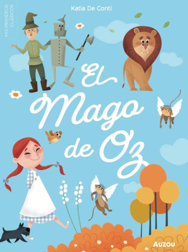 Mis primeros clásicos. El mago de Oz