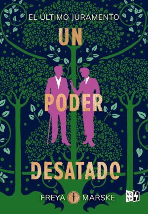 El último juramento 3. Un poder desatado