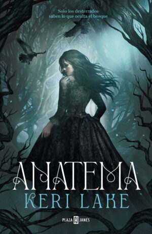 El Bosque Voraz 1. Anatema