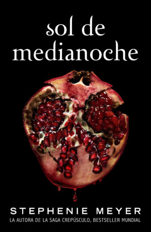 Saga Crepúsculo 5. Sol de medianoche