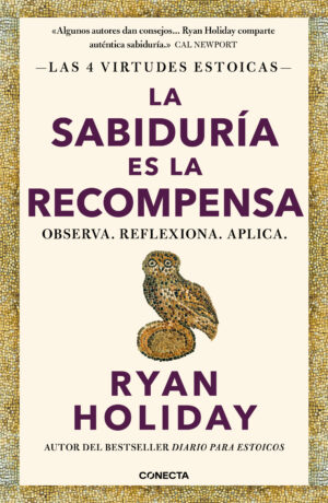 Las 4 virtudes estoicas 4. La sabiduría es la recompensa