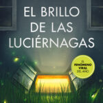 El brillo de las luciérnagas