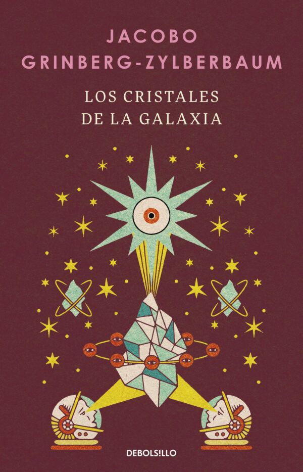 9786073869058 Los cristales de la galaxia
