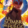La sombra del fuego