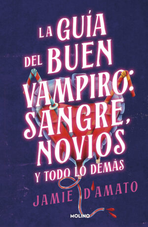 Guía del buen vampiro: sangre, novios y todo lo demás