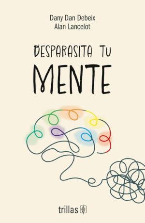 Desparasita tu mente