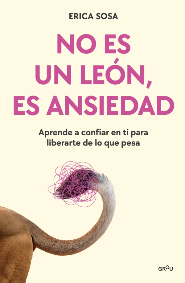 9786073870900 No es un león, es ansiedad