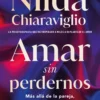Amar sin perdernos