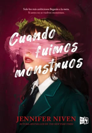 Cuando fuimos monstruos