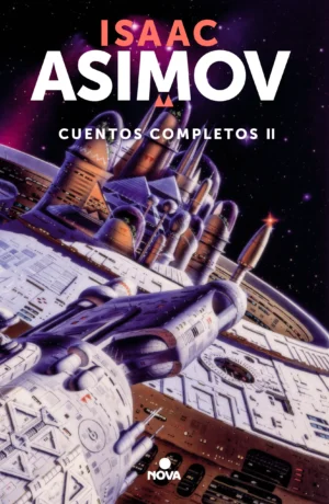 Isaac Asimov Cuentos completos II