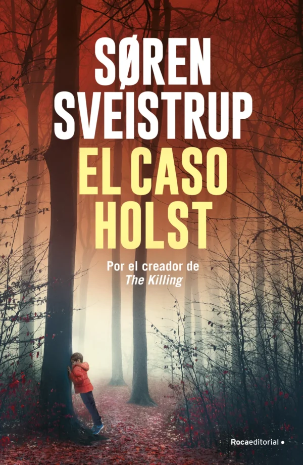 9786073875172 El caso Holst (El caso Hartung)