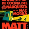 Carl el Mazmorrero 3. El libro de cocina del anarquista de la mazmorra