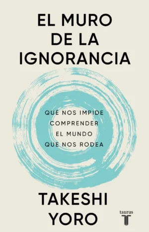 9786073873284 El muro de la ignorancia