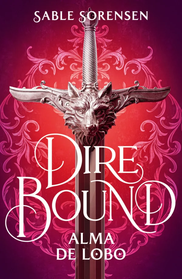 Los Lobos de la Ruina 1. Dire Bound: alma de lobo