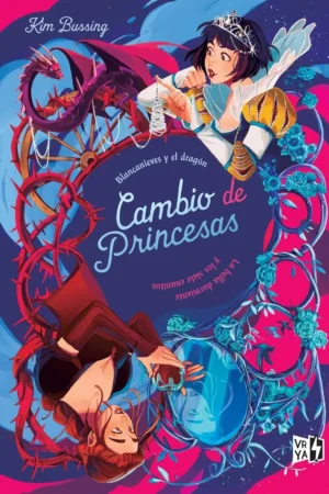 Cambio de princesas: Blanca nieves y el dragón / La bella durmiente y los siete enanitos