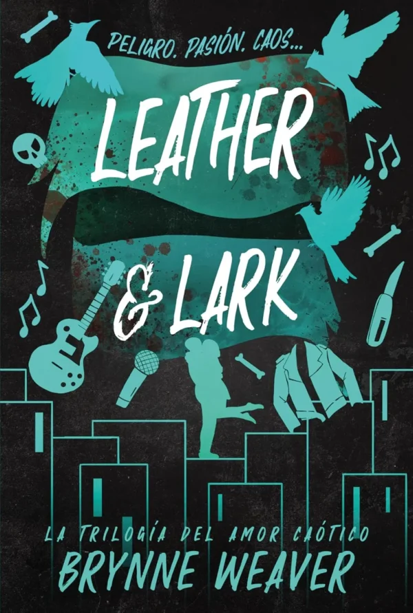 81d-bJSM54L._SL1500_ Amor caótico 2. Leather & Lark