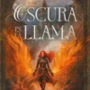 Oscura es la llama (Tapa dura y cantos decorados)