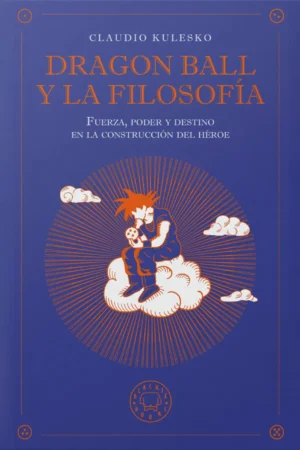 9791388154157 Dragon Ball y la filosofía