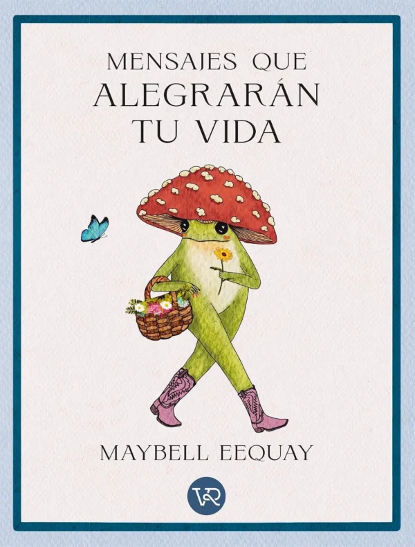 Mensajes que alegrarán tu vida