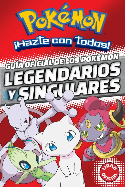 Guía oficial de los Pokémon legendarios y singulares