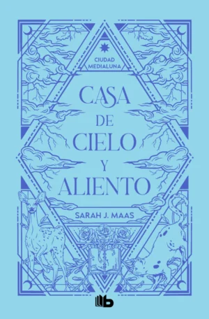 Ciudad Medialuna 2. Casa de cielo y aliento