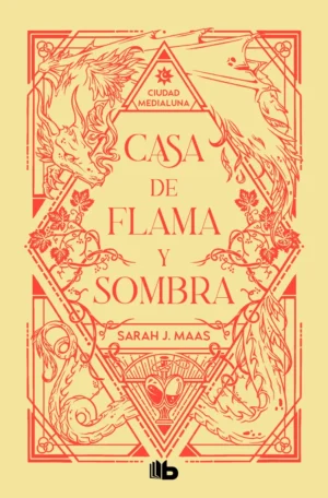 Ciudad Medialuna 3. Casa de flama y sombra