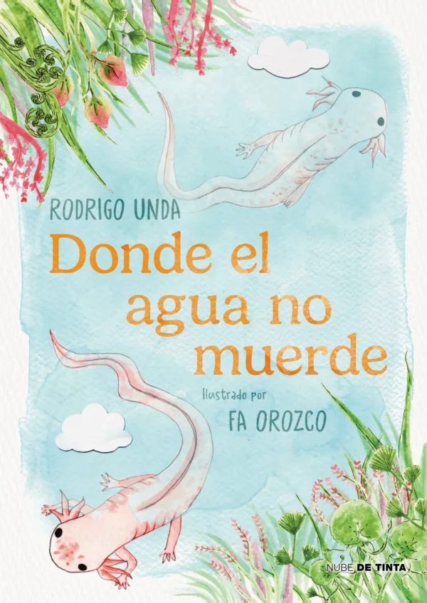 9786073878760 Donde el agua no muerde