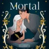 Mortal & Inmortal